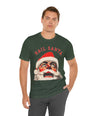 Hail Santa Tee