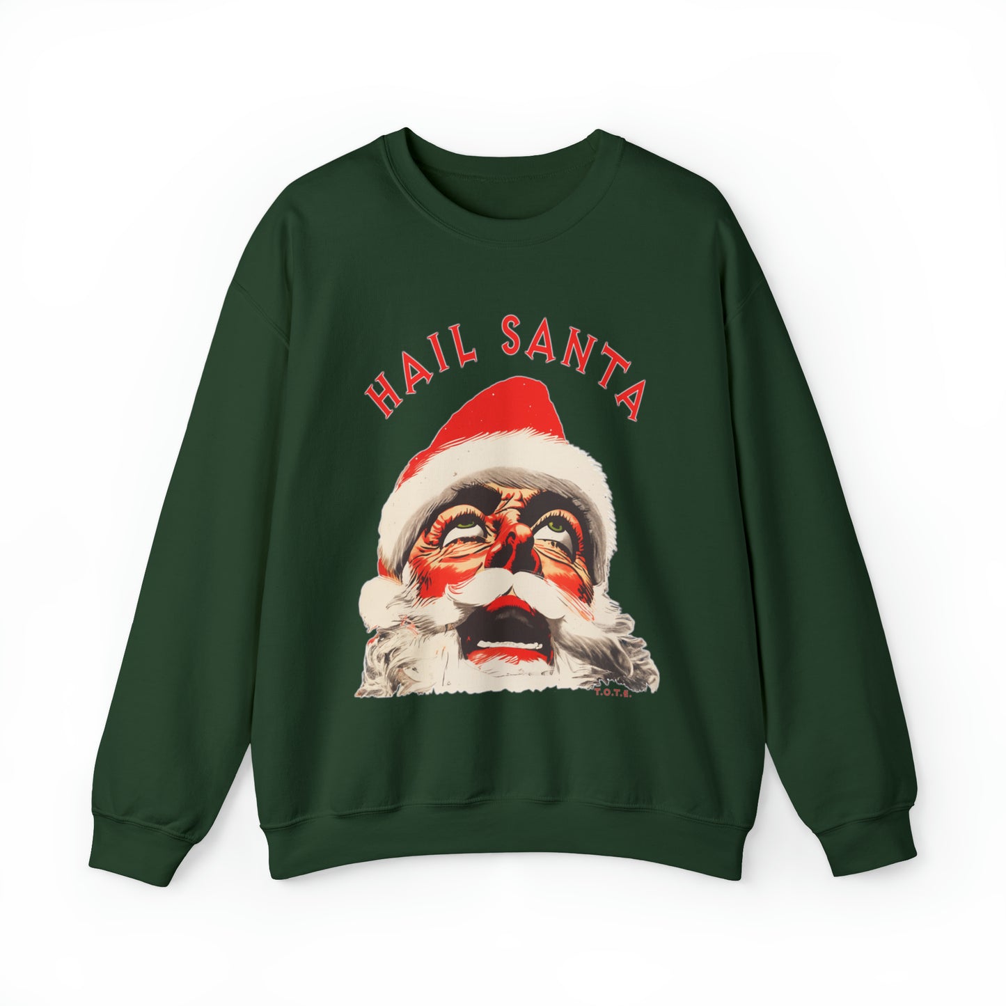 Hail Santa Sweatshirt