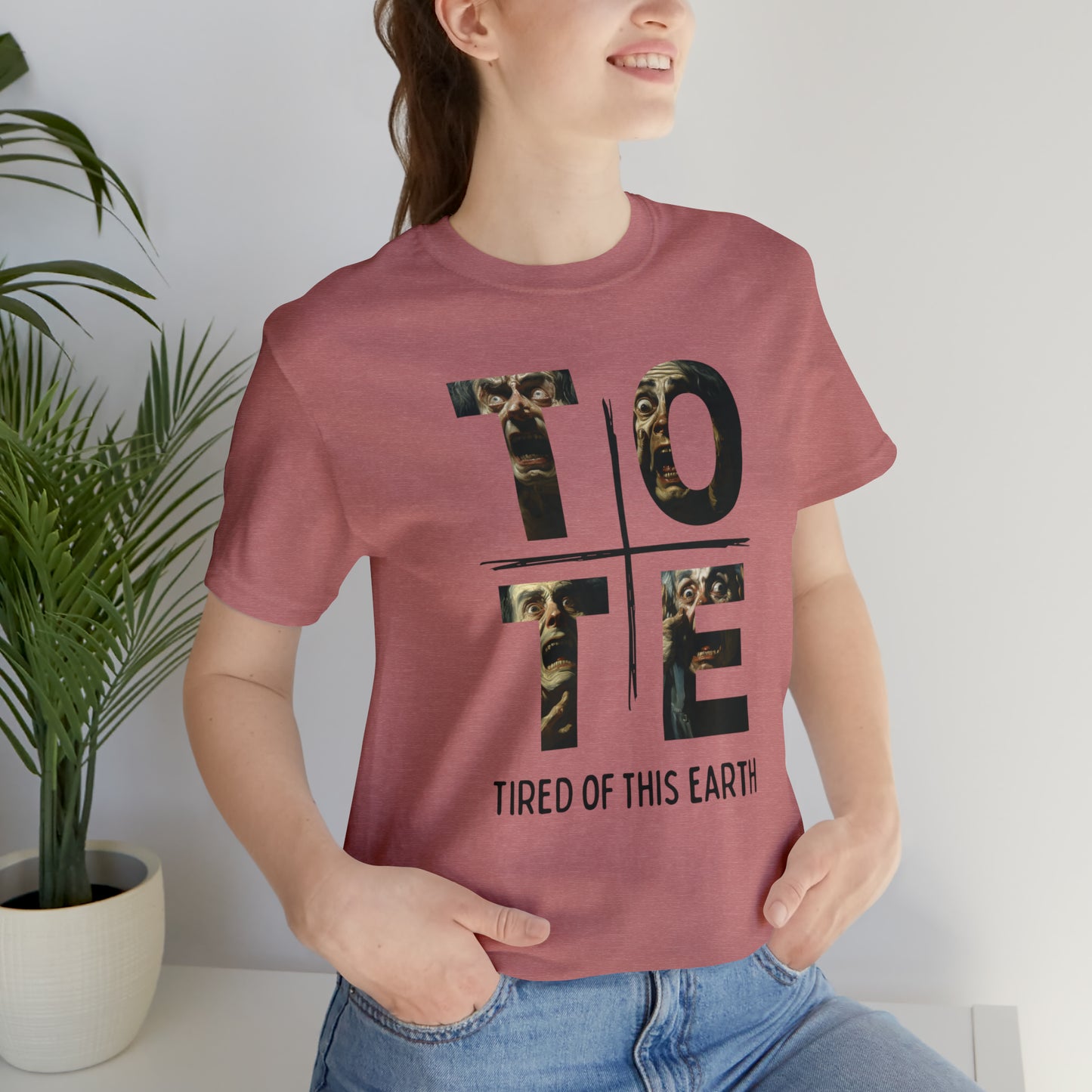 Tired of this Earth (TotE) I Tee